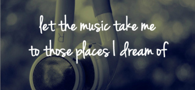 Music brings me to dream life